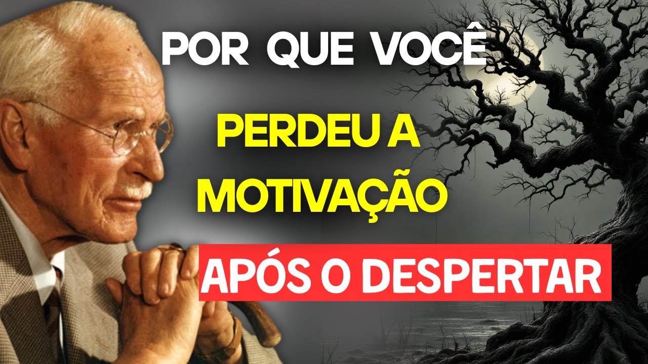 Por que você NÃO TEM MOTIVAÇÃO após o Despertar Espiritual - Carl Jung Explica