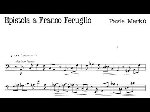 Pavle Merkù - "Epistola a Franco Feruglio" for Double Bass Solo
