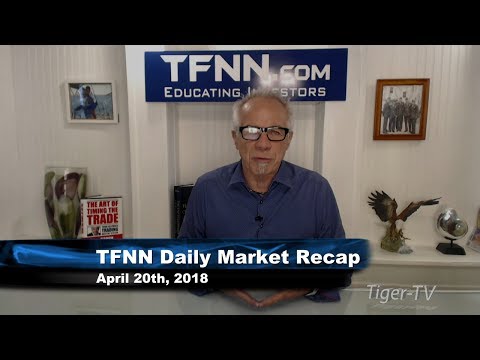 April 20th Daily Market Recap with Tom O'Brien on TFNN