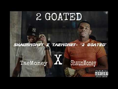 ShaunMoney X TaeMoney “2 Goated” (Official Audio)