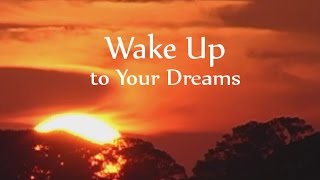 Wake Up to Your Dreams Online Workshop