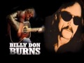 Billy Don Burns - Talk About Crazy