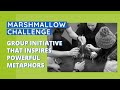 Group Initiative that Inspires Powerful Metaphors - Marshmallow Challenge