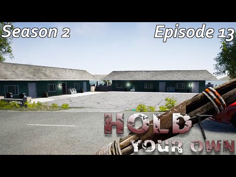 Hold Your Own S2E13 - Doing some looting