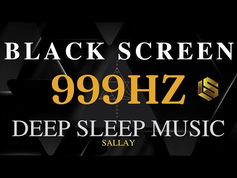 Healing Music, 999Hz Divine Energy Brings Luck. Positive Energy & Spiritual Awareness - Black Screen