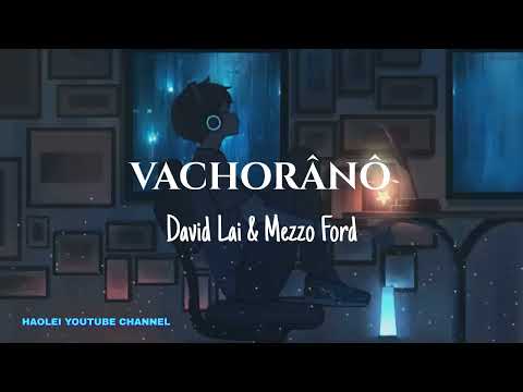 Vachorânô Lyric video - David Lai & Mezzo Ford (Mara Hla thiehpa - 2022)