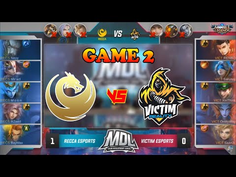 VICTIM ESPORTS vs RECCA ESPORT GAME 2 MDL SEASON 1 - MOBILE LEGENDS BANG BANG