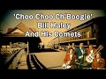 'Choo Choo Ch'Boogie' Bill Haley and His Comets with Lyrics