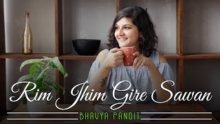 Rim Jhim Gire Sawan | Bhavya Pandit Ft. Harsh Davda