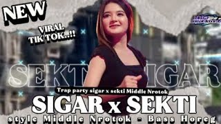 Download lagu DJ TRAP PARTY SIGAR X SEKTI‼️style middle nrotok - bass horeg cocok buat amunisi cek sound mp3