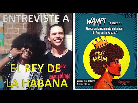 que OPINA la NUEVA GENERACION del WAMPI & su ALBUM EL REY DE LA HABANA Video Vlog del RELEASE PARTY