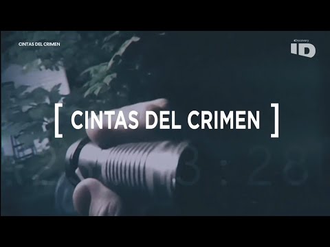 Cintas del Crimen - Sin Nombre | ID - DISCOVERID