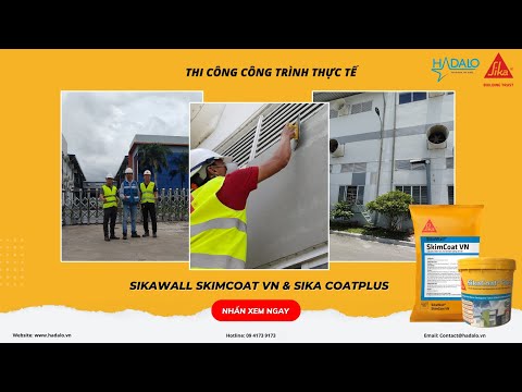 Xử lý vết nứt, chống thấm tường ngoài cùng SikaWall SkimCoat và SikaCoat Plus