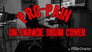 Pro-Pain On Parade Drum Cover