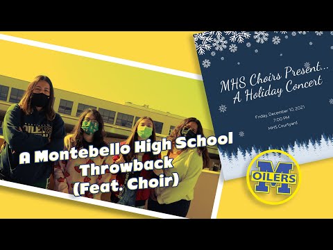 A Montebello High School Throwback (Feat. Choir)