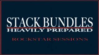 Stack Bundles   Heavily Prepared