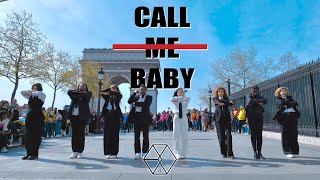 [KPOP IN PUBLIC FRANCE] EXO 엑소- &#39; CALL ME BABY&#39;Dance Cover by OutsiderFam