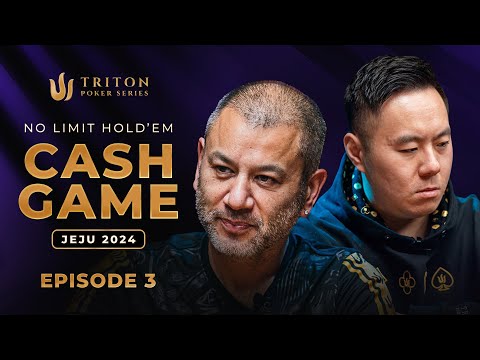 Big Names, Bigger Pots - Triton Jeju $300K Cash Game | Episode 3