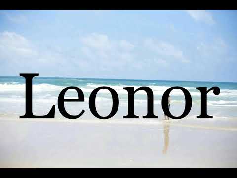 How To Pronounce Leonor🌈🌈🌈🌈🌈🌈Pronunciation Of Leonor