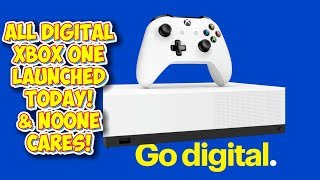 All Digital Xbox One S Launched Today... And Nobody Cares!