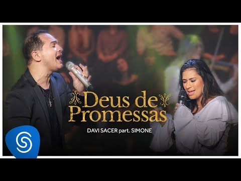 Davi Sacer - Deus de Promessas part. Simone Mendes (15 Anos) [Vídeo Oficial]