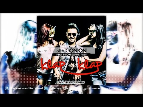 Silvio Onion Ft. Neon - Klap Klap - Dj Sanny J Version