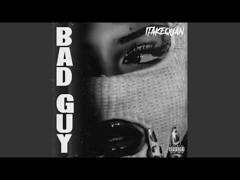 Bad Guy