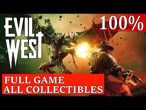 Evil West - 100% Walkthrough FULL GAME All Collectibles Longplay No commentary