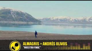 Almagris con Andrés Olivos - Nuestro Final - 