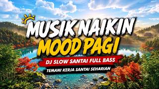 Download lagu DJ SLOW TERBARU 2026 PALING ENAK DIDENGAR PAGI HARI | DJ SANTAI BUAT MOOD KERJA & BELAJAR SEMANGAT mp3 Download lagu DJ SLOW TERBARU 2026 PALING ENAK DIDENGAR PAGI HARI | DJ SANTAI BUAT MOOD KERJA & BELAJAR SEMANGAT mp3
