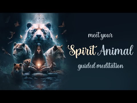 Meet Your Spirit Animal (Guided Meditation)