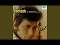 Aaj Main Bechain Hoon Lyrics - Santosh