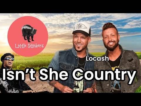 Little Stinkers Ep. 5 - Locash "Isn't She Country"