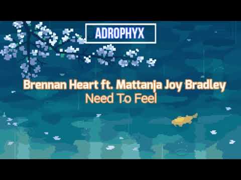 Brennan Heart ft. Mattanja joy Bradley - Need To Feel ( sub español)