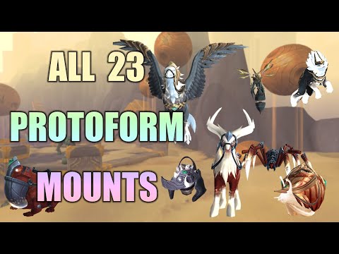 Every Protoform Mounts Guide  --  World of Warcraft