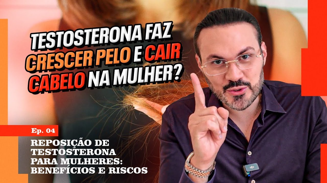 Reposição de Testosterona Para Mulheres: Benefícios e Riscos - EP04 | Tipos de Reposição Hormonal