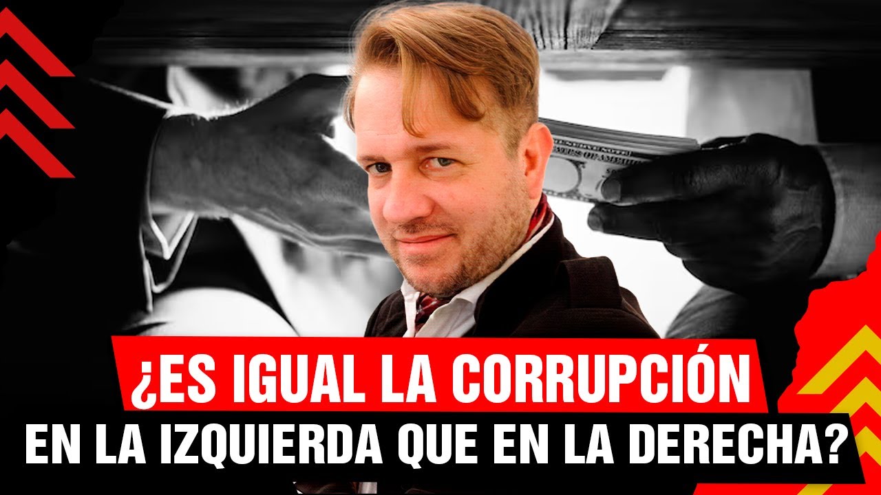 🚨 ¿Es Igual la CORRUPCIÓN en la Izquierda que en la Derecha? | Nicolás Márquez