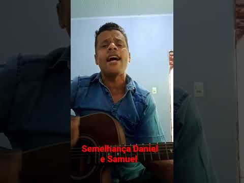 Semelhança - Daniel & Samuel
