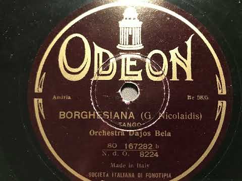 Dajos Béla Orchestra, Borghesiana, Tango, Berlin, 1927