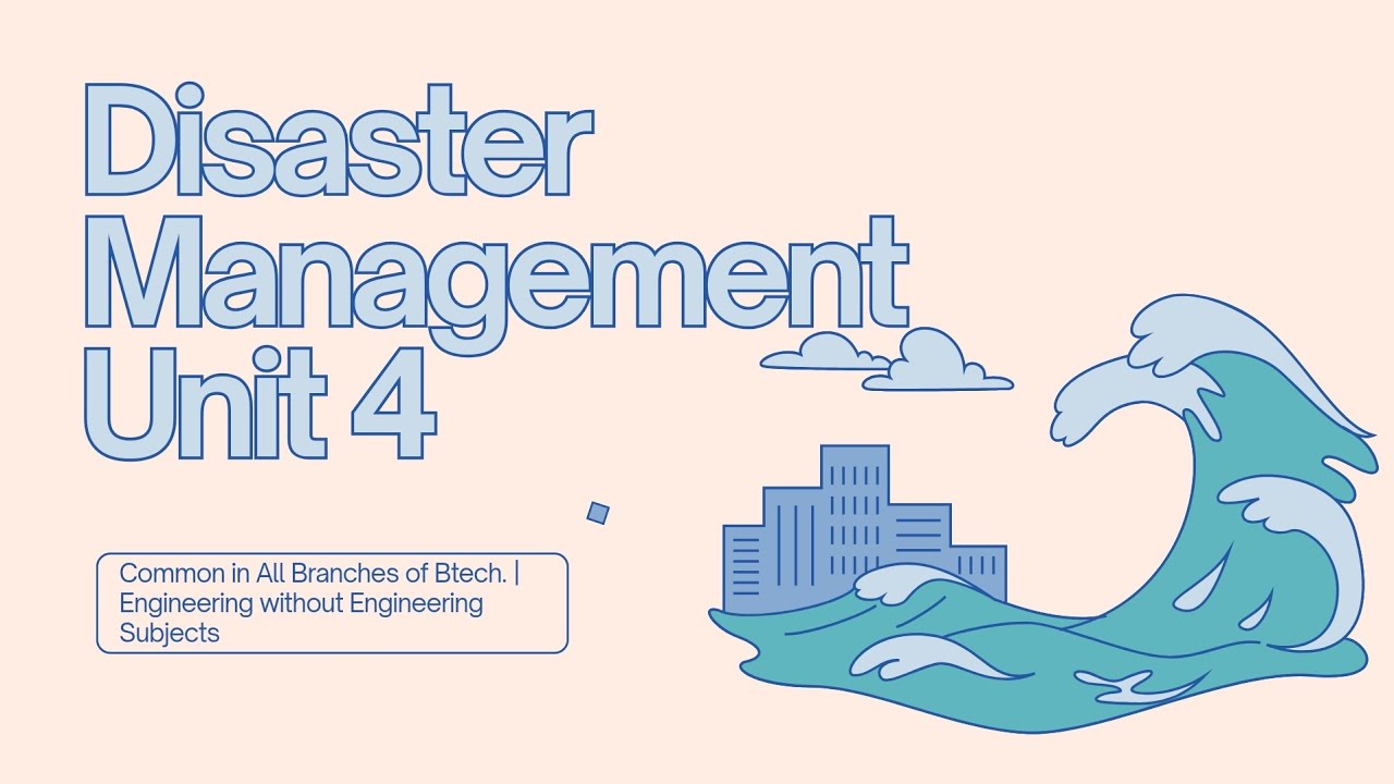 Disaster Management | Unit 4 | MDU syllabus | Engineering without Engineering Subjects 