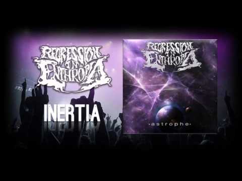 Regression in enthropia - Inertia (THE NEW ROCK ZONE)