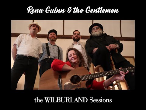 Rambling Dreams | Rena Guinn & the Gentlemen - the Wilburland Sessions