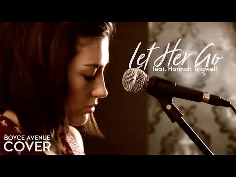 Let Her Go - Passenger (Boyce Avenue feat. Hannah Trigwell acoustic cover) on Spotify & Apple