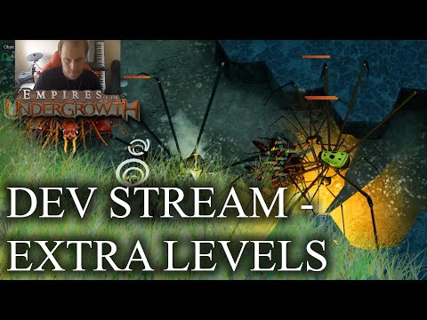 Dev Stream - Empires of the Undergrowth - Aggrandise / Holdout Extreme