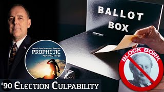Election Culpability | Prophetic Perspectives #90