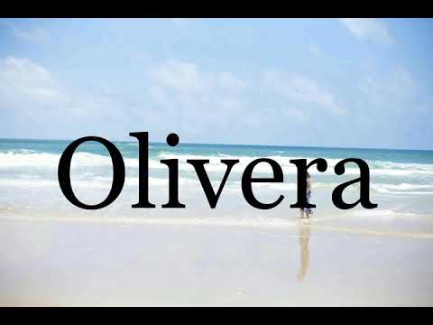 How To Pronounce Olivera🌈🌈🌈🌈🌈🌈Pronunciation Of Olivera