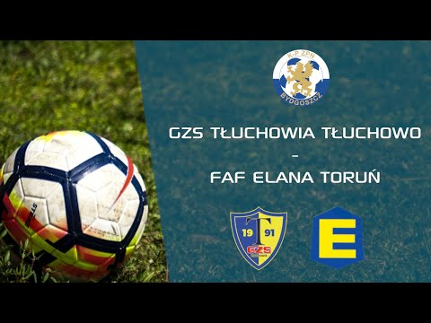 🔴 GZS Tłuchowia Tłuchowo - FAF Elana Toruń | 4 Liga | Piłka nożna