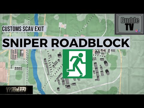 Sniper Roadblock - Customs Scav Exit - Escape from Tarkov