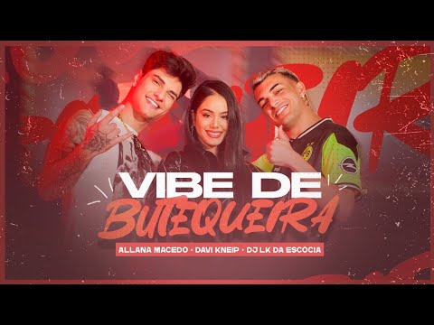 VIBE DE BUTEQUEIRA @AllanaMacedo @DaviKneipDJ @SUBMUNDODATROPA