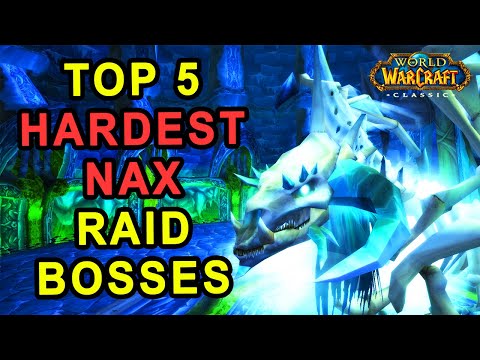 Top 5 Hardest Bosses Coming in Naxxramas